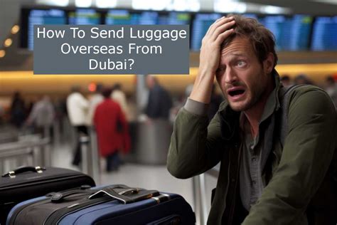 how to send luggage abroad.